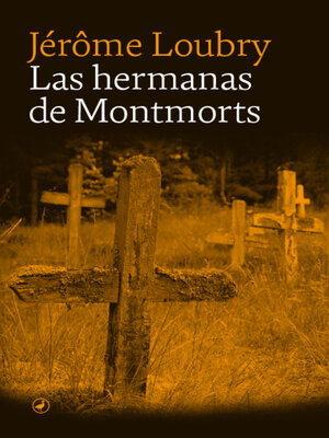cover image of Las hermanas de Montmorts